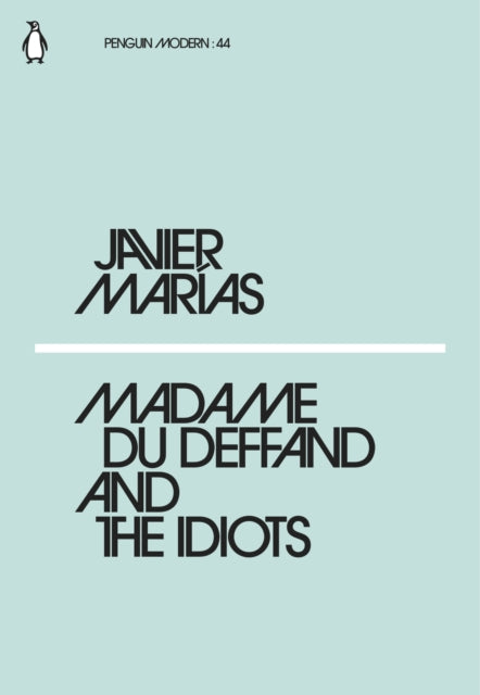 Madame du Deffand and the Idiots-9780241339480