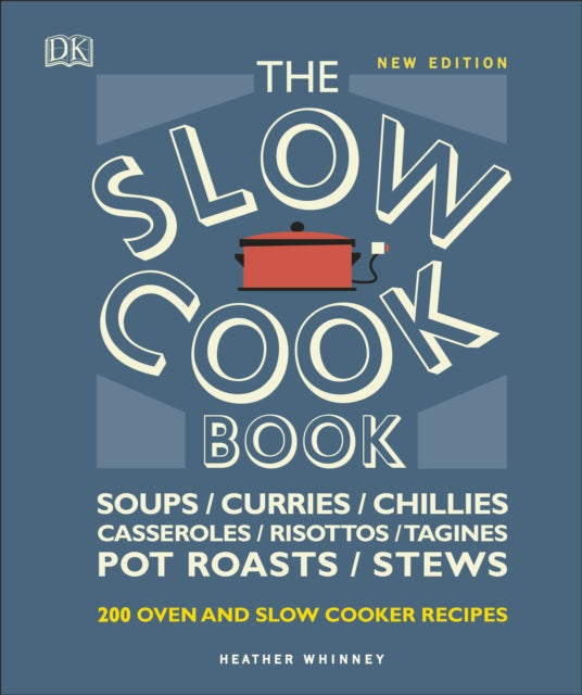 The Slow Cook Book : Over 200 Oven and Slow Cooker Recipes-9780241361979