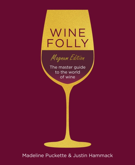 Wine Folly: Magnum Edition : The Master Guide-9780241364994