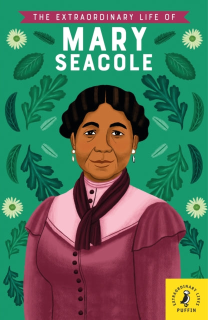 The Extraordinary Life of Mary Seacole-9780241372777