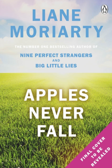 Apples Never Fall : The Sunday Times bestseller from the author of Nine Perfect Strangers and Big Little Lies-9780241396087