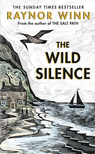 The Wild Silence : The Sunday Times Bestseller from the author of The Salt Path-9780241401460