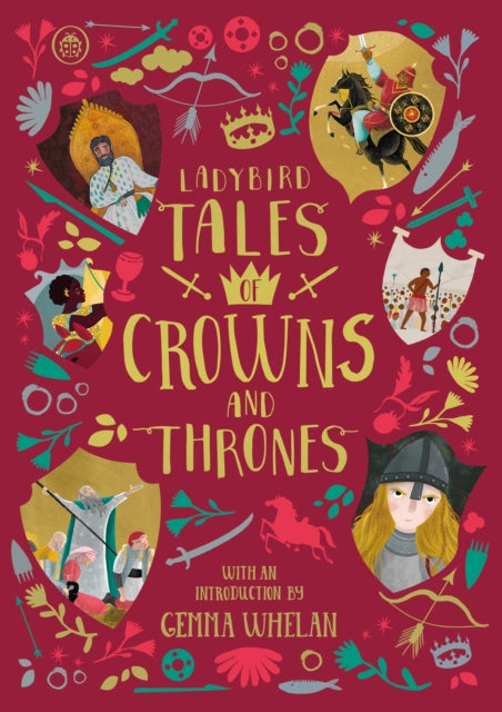 Ladybird Tales of Crowns and Thrones : With an Introduction From Gemma Whelan-9780241413586