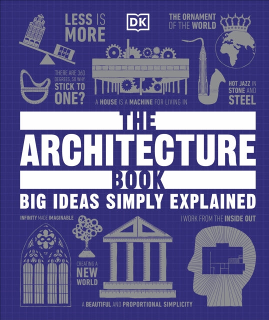 The Architecture Book : Big Ideas Simply Explained-9780241415030