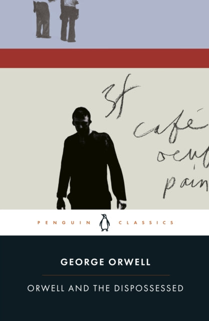 Orwell and the Dispossessed-9780241418000