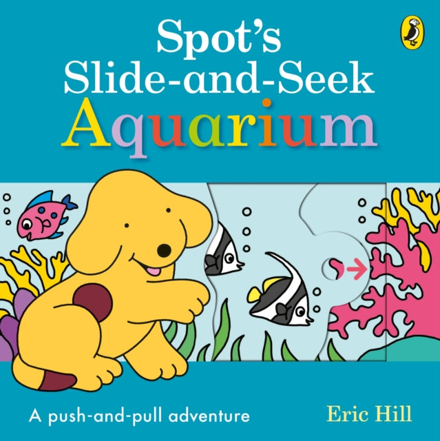 Spot's Slide and Seek: Aquarium-9780241426098