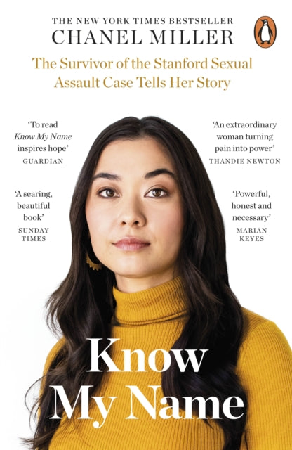 Know My Name : The Survivor of the Stanford Sexual Assault Case Tells Her Story-9780241428290