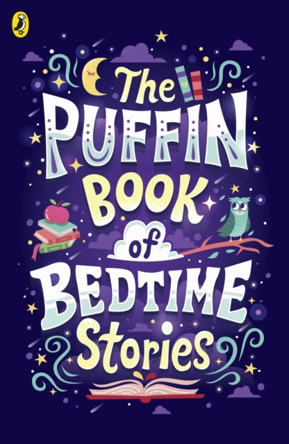 The Puffin Book of Bedtime Stories : Big Dreams for Every Child-9780241438220