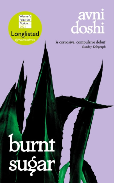 Burnt Sugar : Shortlisted for the Booker Prize 2020-9780241441510