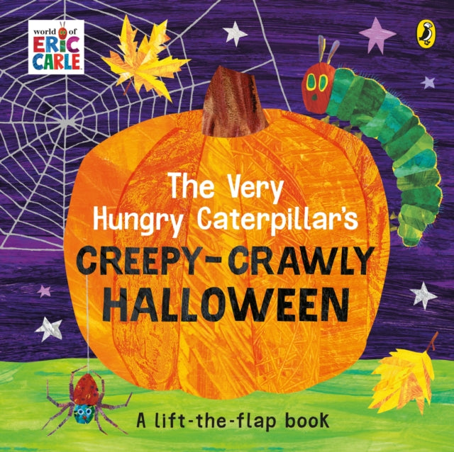 The Very Hungry Caterpillar's Creepy-Crawly Halloween : A Lift-the-flap book-9780241457924