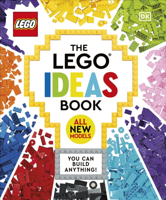 The LEGO Ideas Book New Edition : You Can Build Anything!-9780241469422