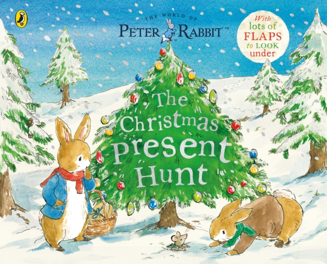 Peter Rabbit The Christmas Present Hunt : A Lift-the-Flap Storybook-9780241470640