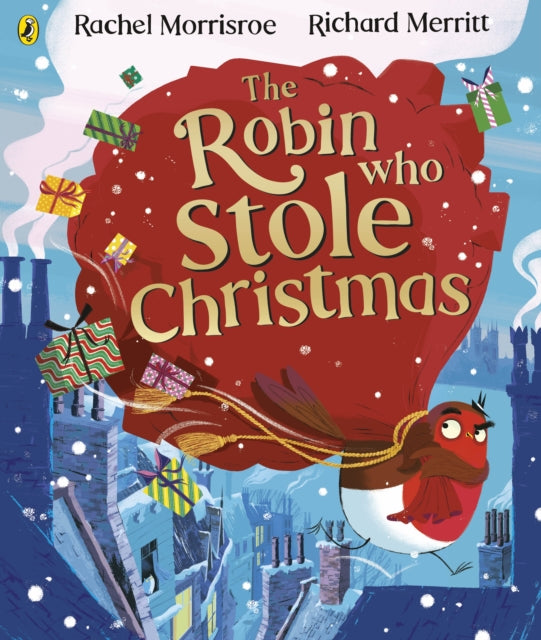 The Robin Who Stole Christmas : Discover this funny festive picture book-9780241489048