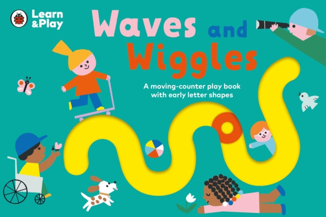 Waves and Wiggles : A moving-counter play book with early letter shapes-9780241490228