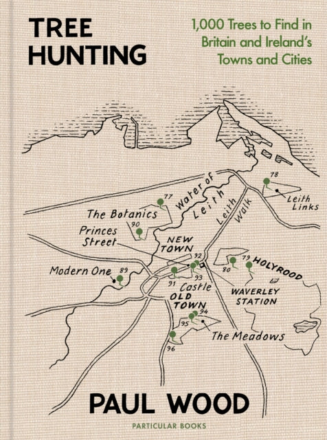 Tree Hunting : 1,000 Trees to Find in Britain and Ireland’s Towns and Cities-9780241502051