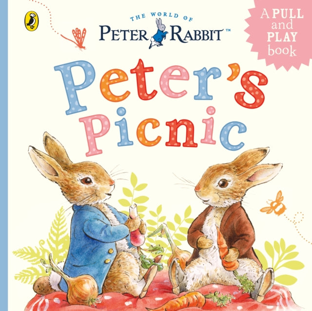 Peter Rabbit: Peter's Picnic : A Pull-Tab and Play Book-9780241529874