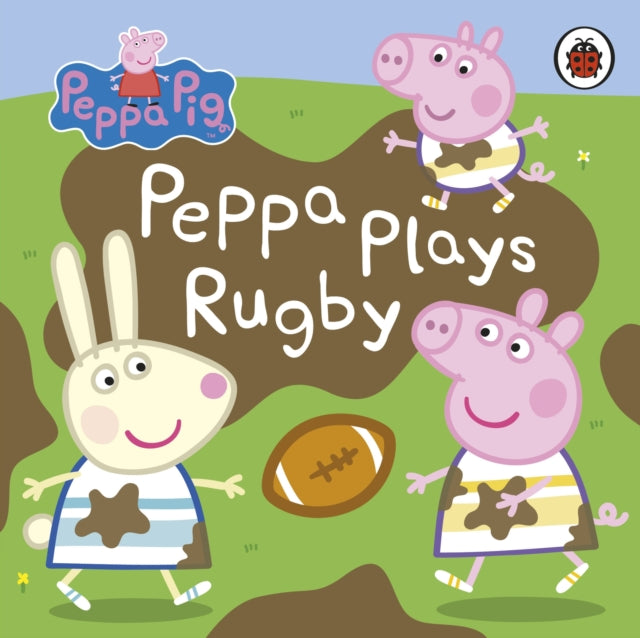 Peppa Pig: Peppa Plays Rugby-9780241530290