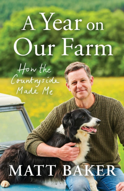 A Year on Our Farm : How the Countryside Made Me-9780241542736