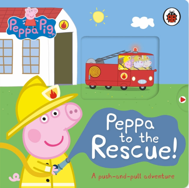 Peppa Pig: Peppa to the Rescue : A Push-and-pull adventure-9780241543528