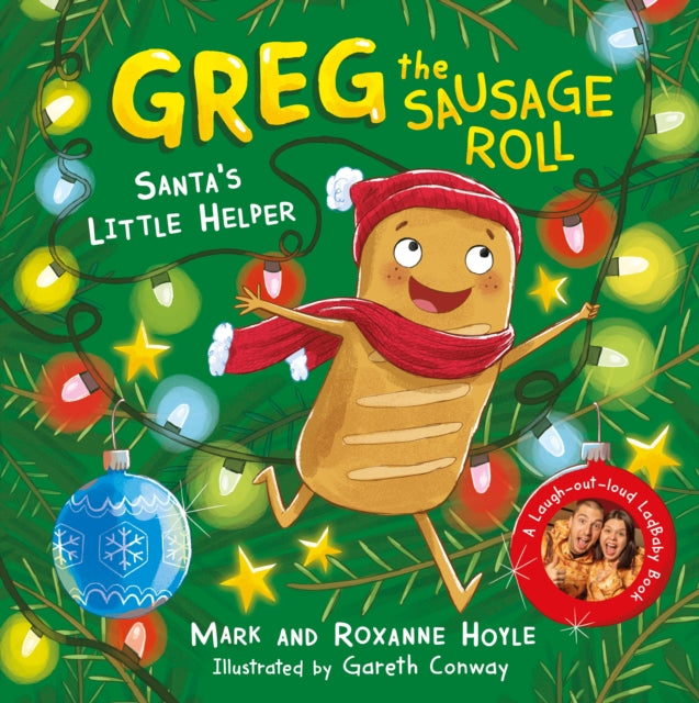 Greg the Sausage Roll: Santa's Little Helper : A LadBaby Book-9780241548332