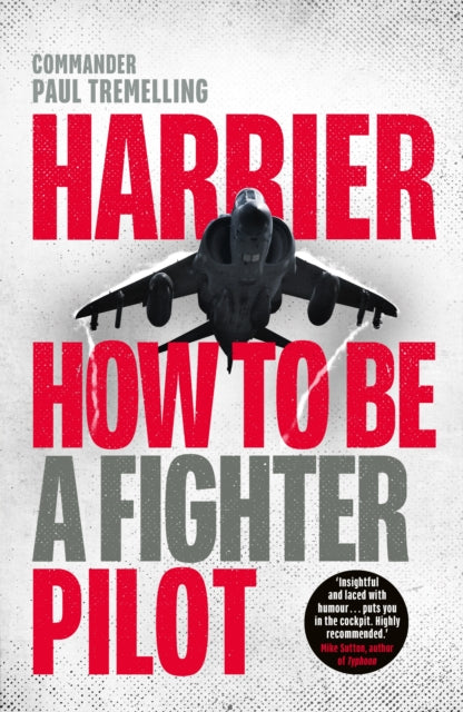 Harrier: How To Be a Fighter Pilot-9780241557044