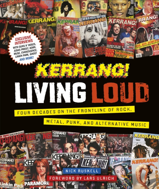 Kerrang! Living Loud : Four Decades on the Frontline of Rock, Metal, Punk, and Alternative Music-9780241582947