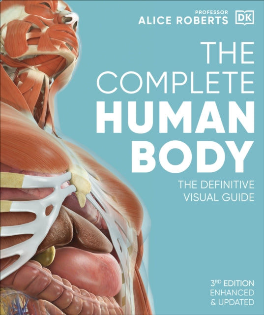 The Complete Human Body : The Definitive Visual Guide-9780241600498