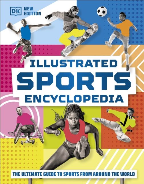 Illustrated Sports Encyclopedia : The Ultimate Guide to Sports from Around the World-9780241601617
