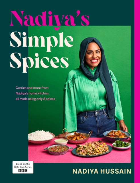 Nadiyas Simple Spices : A guide to the eight kitchen must haves recommended by the nations favourite cook-9780241620007