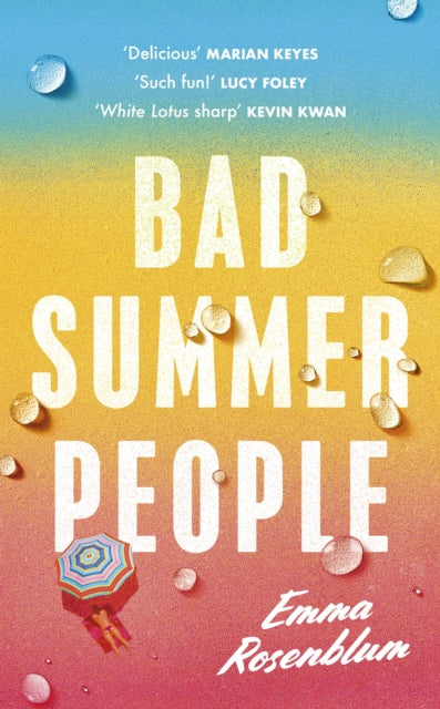 Bad Summer People : The scorchingly addictive summer must-read of 2023-9780241625033