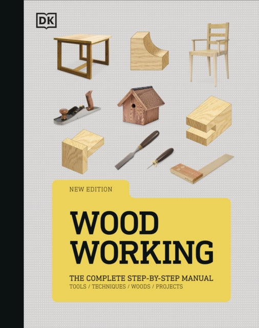 Woodworking : The Complete Step-by-Step Manual-9780241653081