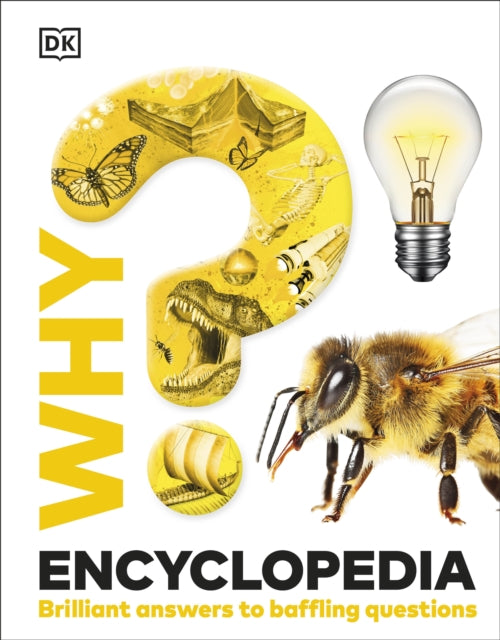 Why? Encyclopedia : Brilliant Answers to Baffling Questions-9780241655474