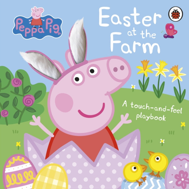 Peppa Pig: Easter at the Farm : A Touch-and-Feel Playbook-9780241659380