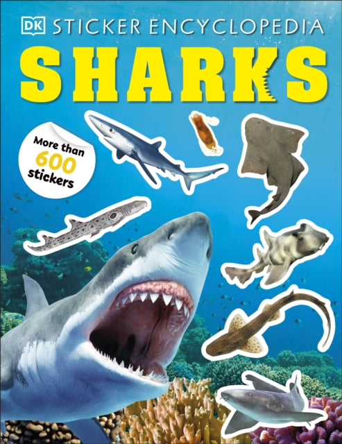 Sticker Encyclopedia Sharks : More Than 600 Stickers-9780241669884