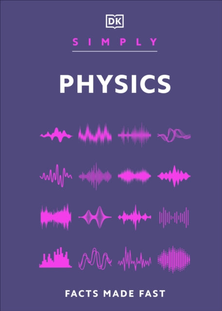 Simply Physics : Facts Made Fast-9780241722756