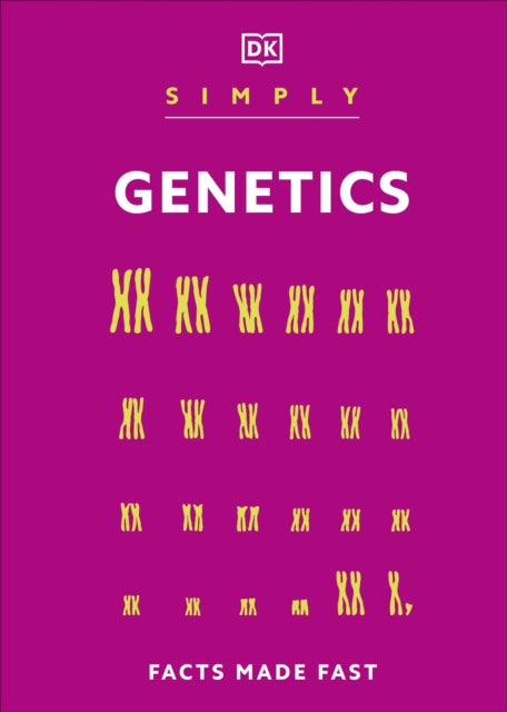 Simply Genetics : Facts Made Fast-9780241723647