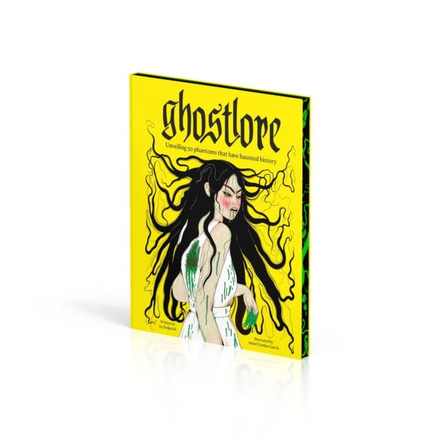 Ghostlore : Unveiling 50 Phantoms That Have Haunted History-9780241726204