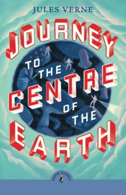 Journey to the Centre of the Earth-9780241736241