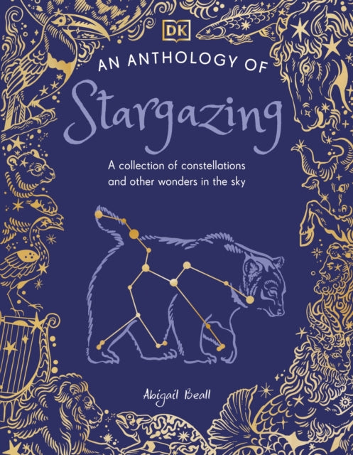 An Anthology of Stargazing : A Collection of Stars and Constellations-9780241759837