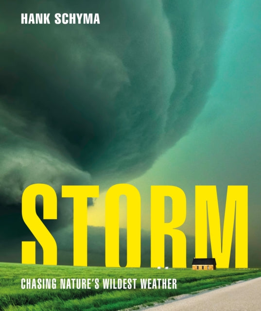Storm : Chasing Nature's Wildest Weather-9780241771570