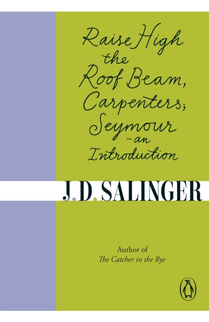 Raise High the Roof Beam, Carpenters; Seymour - an Introduction-9780241950463