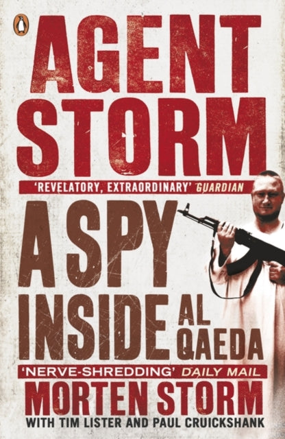 Agent Storm : A Spy Inside al-Qaeda-9780241968796
