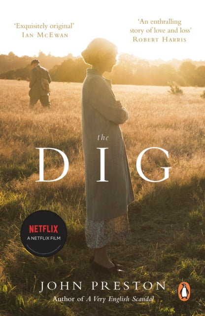 The Dig : Now a BAFTA-nominated motion picture starring Ralph Fiennes, Carey Mulligan and Lily James-9780241989630