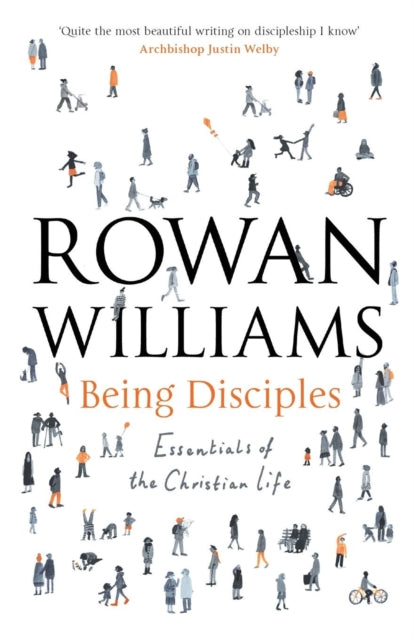 Being Disciples : Essentials Of The Christian Life-9780281076628