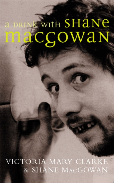A Drink with Shane MacGowan-9780283072048