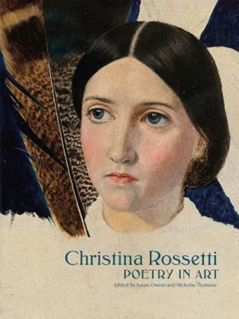 Christina Rossetti : Poetry in Art-9780300234862
