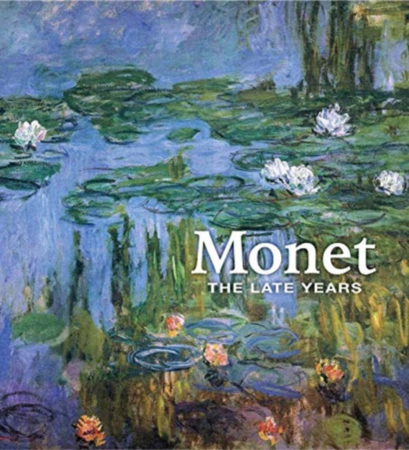Monet : The Late Years-9780300243253