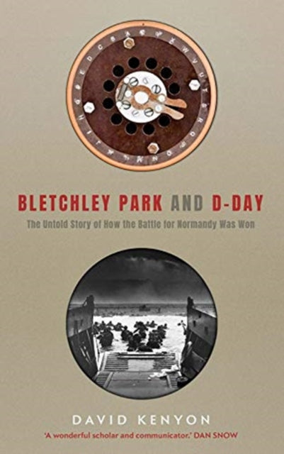Bletchley Park and D-Day-9780300254754