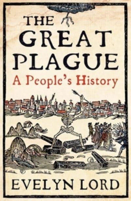 The Great Plague : When Death Came to Cambridge in 1665-9780300270259