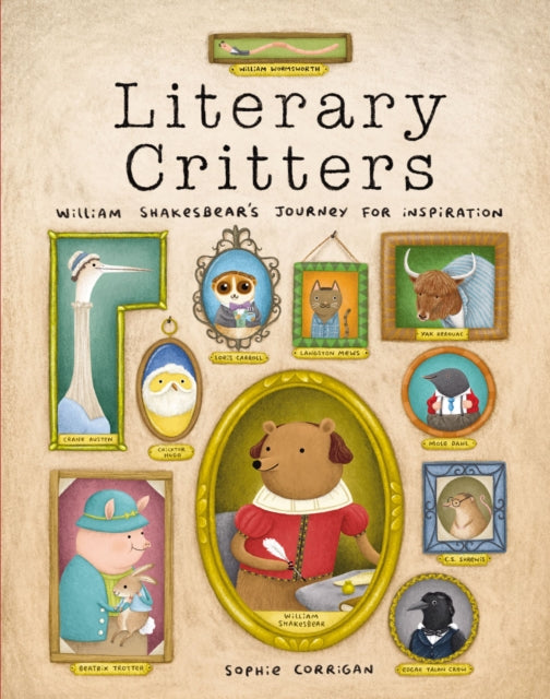 Literary Critters : William Shakesbear's Journey for Inspiration-9780310734093